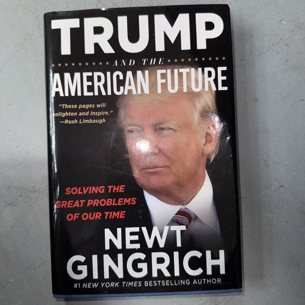 Trump and the American Future : Solving the Great Problems of Our Time by...